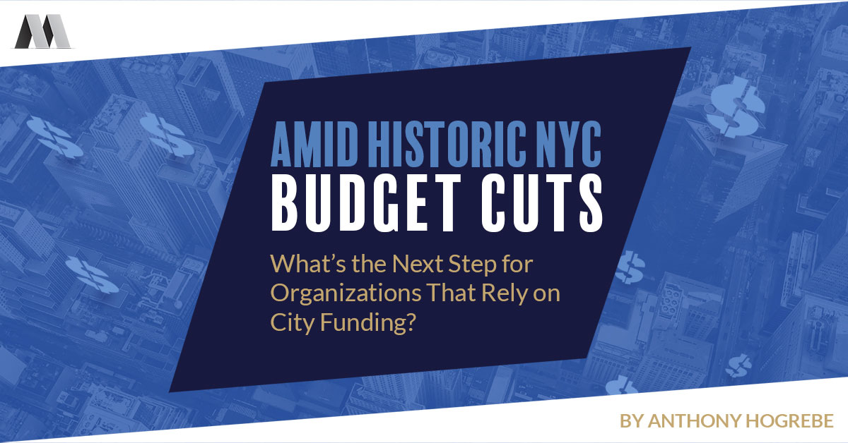 AMID HISTORIC NYC BUDGET CUTS, WHAT'S THE NEXT STEP FOR ORGANIZATIONS